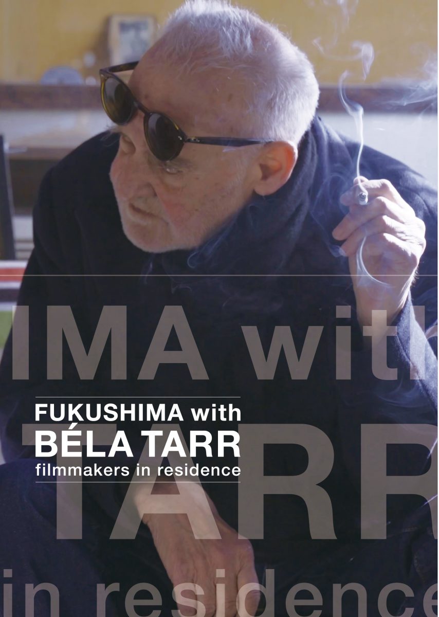 『FUKUSHIMA with BÉLA TARR -filmmakers in residence-』2部作